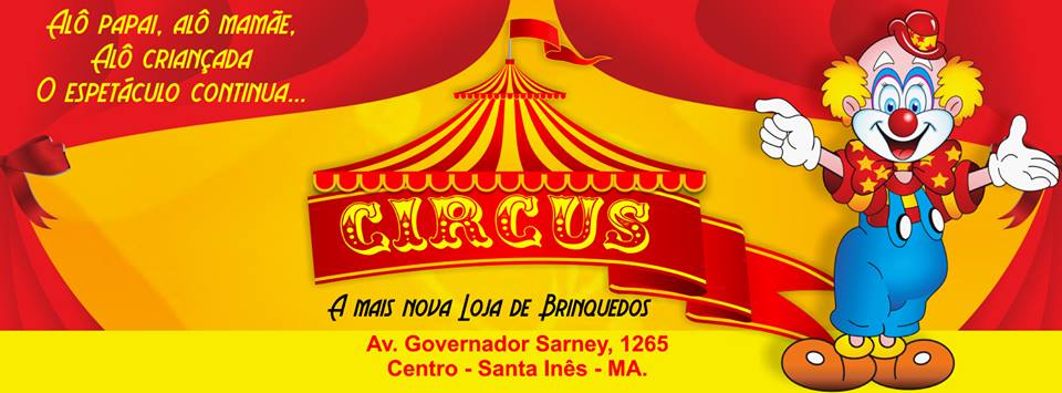Em Santa Inês, conte com a Loja de Brinquedos Circus