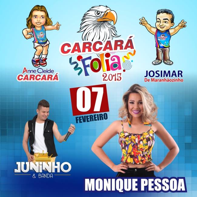 Neste sábado tem Monique Pessoa e Juninho e Banda no ‘Carcará Folia’ na Praça de Pindaré – Mirim