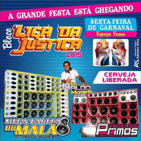 O carnaval começa na sexta – feira na festa do Bloco ‘Liga da Justiça’ em Pindaré