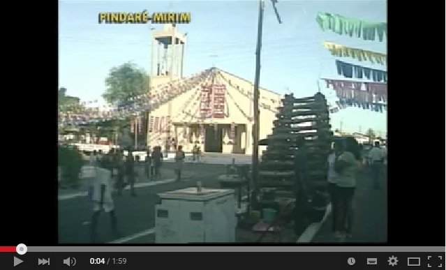 Vídeo – Festejo Junino em Pindaré Mirim no ano de 1997