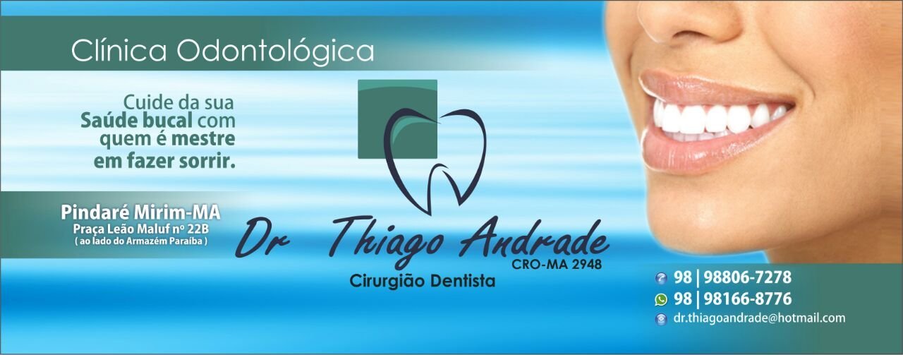 Inaugura na próxima segunda-feira (06) a Clínica Odontológica Drº Thiago Andrade em Pindaré Mirim