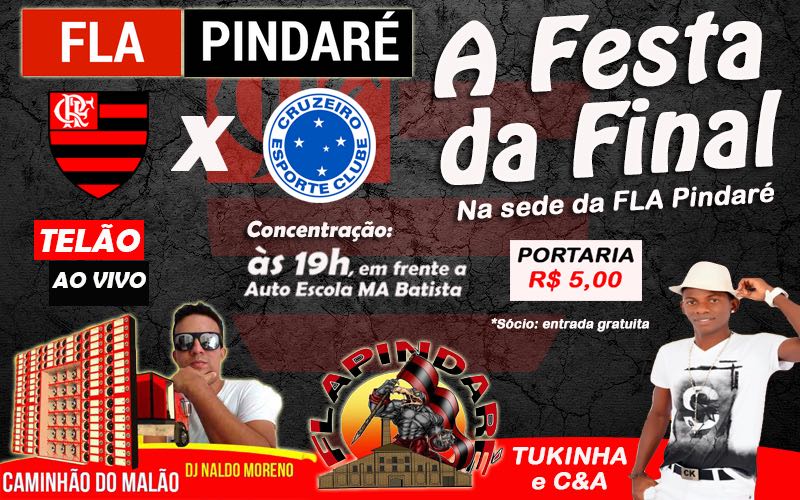 Fla Pindaré realiza hoje a “Festa da Final” com Caminhão do Malão e Tukinha e C&A