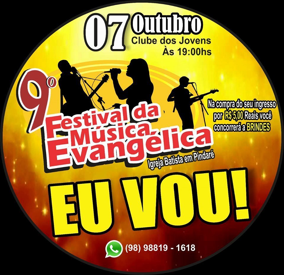 Dia 07 de outubro acontece em Pindaré Mirim o 9º Festival da Música Evangélica