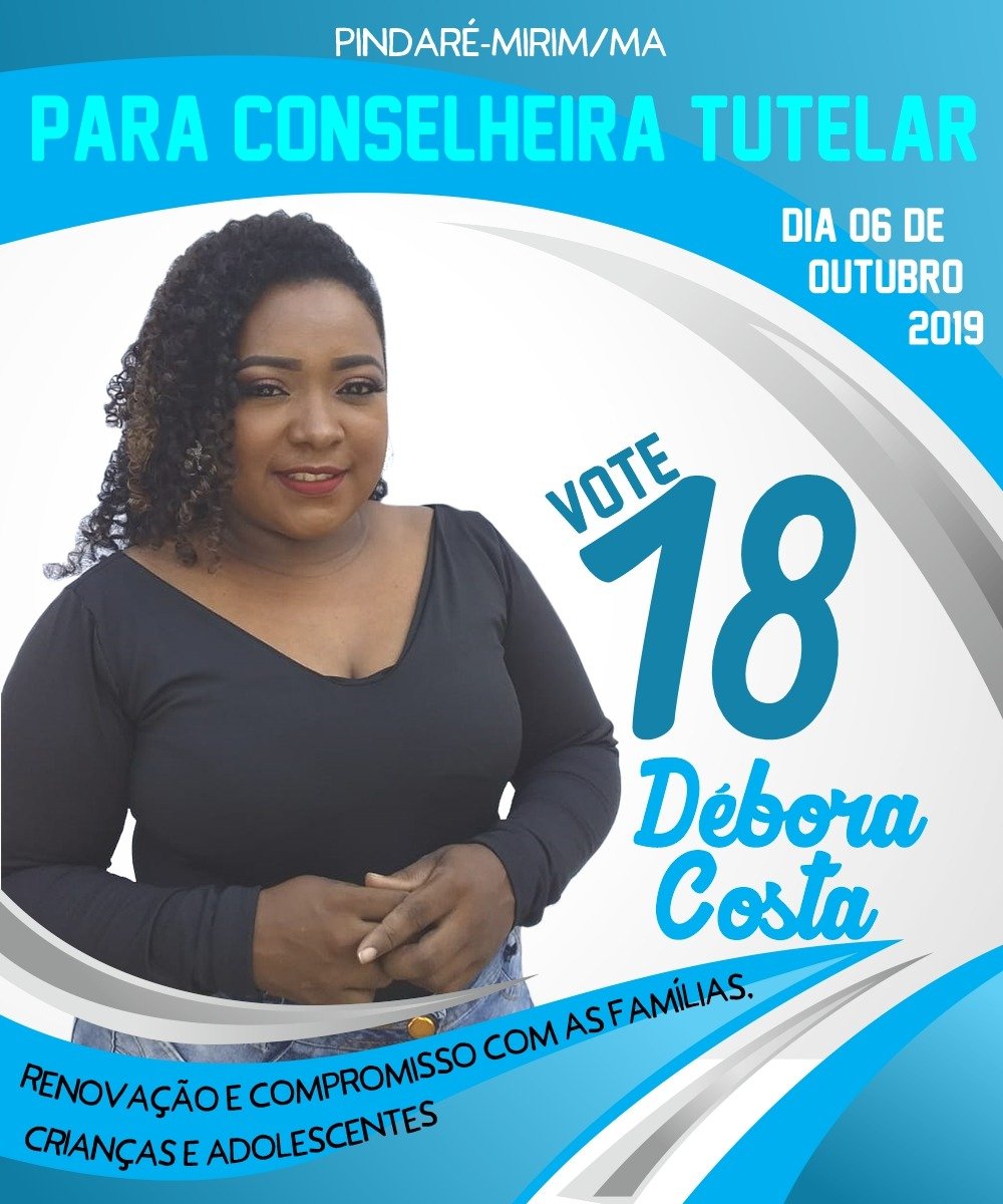 Conhecendo os candidatos a conselheiros tutelares de Pindaré Mirim: Débora Costa Nº 18