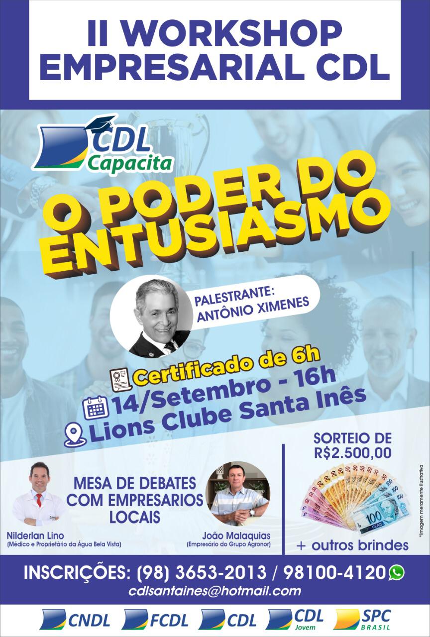CLD Santa Inês promove dia 14 de setembro o II Workshop Empresarial com o tema ‘O Poder do Entusiasmo’
